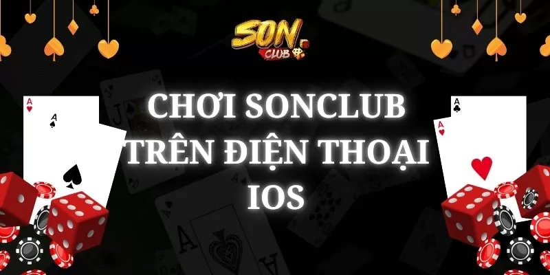 Chơi SonClub trên điện thoại iOS